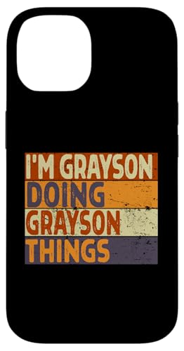 Retro I'm Grayson Doing Grayson Things Lustiger Geburtstags-Witz Hülle für iPhone 14 Retro I'm Grayson Doing Grayson Things Lustiger Geburtstags-Witz Hülle für iPhone 14 von Personalized Name Fathers Day outfit For Men