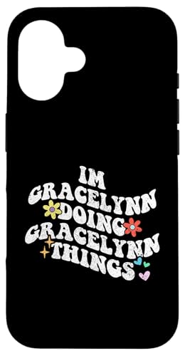 Groovy I'm Gracelynn Doing Gracelynn Things Funny Mother's Hülle für iPhone 16 Groovy I'm Gracelynn Doing Gracelynn Things Funny Mother's Hülle für iPhone 16 von Personalized Name Mothers Day outfit For Women
