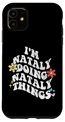 Retro Groovy I'm Nataly Doing Nataly Things Funny Mother's Hülle für iPhone 11 Retro Groovy I'm Nataly Doing Nataly Things Funny Mother's Hülle für iPhone 11 von Personalized Name Mothers Day outfit For Women