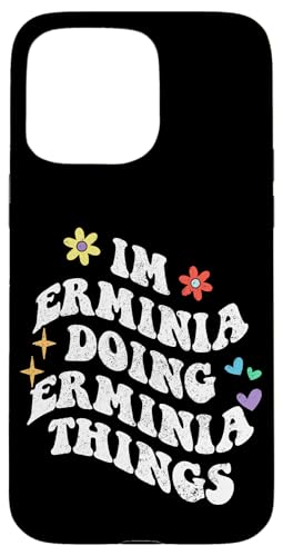 Retro Groovy Im Erminia Doing Erminia Things Funny Mother Hülle für iPhone 15 Pro Max Retro Groovy Im Erminia Doing Erminia Things Funny Mother Hülle für iPhone 15 Pro Max von Personalized Name Mothers Day outfit For Women