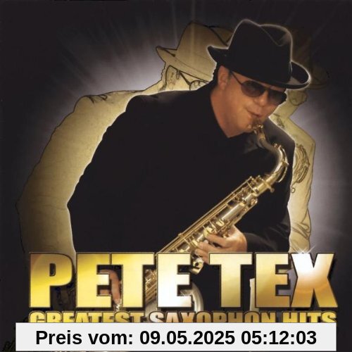 Greatest Saxophon Hits von Pete Tex