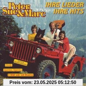 Ihre Lieder, Ihre Hits von Peter, Sue & Marc