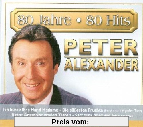 80 Jahre-80 Hits von Peter Alexander