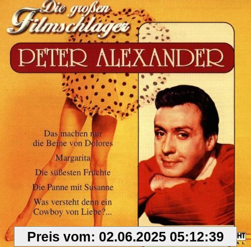 Die Grossen Filmschlager von Peter Alexander