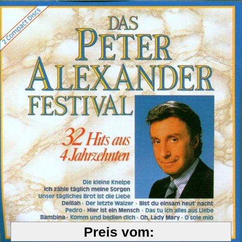 Festival - 32 Hits aus 4 Jahrzehnten von Peter Alexander