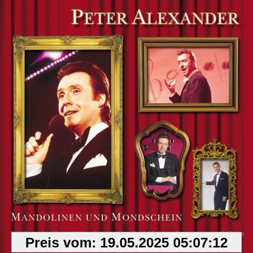 Mandolinen Und Mondschein Mandolinen Und Mondschein von Peter Alexander