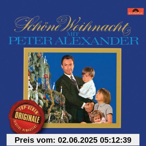 Originale: Schöne Weihnacht mit Peter Alexander Originale: Schöne Weihnacht mit Peter Alexander von Peter Alexander