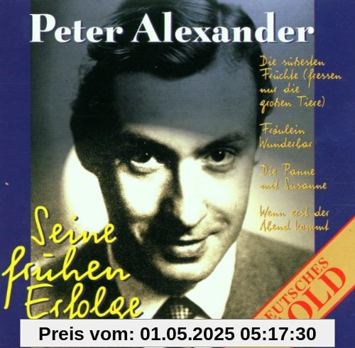 Seine Frühen Erfolge von Peter Alexander