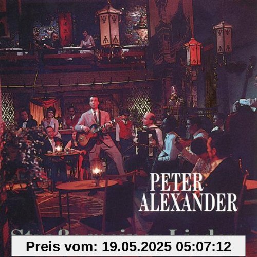 Strasse meiner Lieder Strasse meiner Lieder von Peter Alexander
