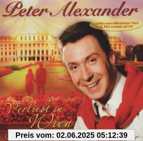 Verliebt in Wien - die Schönst von Peter Alexander