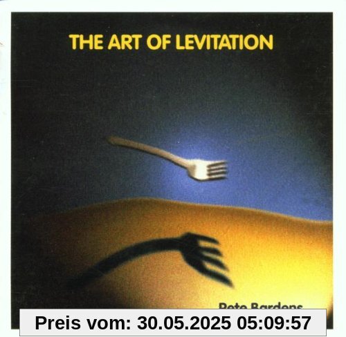 The Art of Levitation The Art of Levitation von Peter Bardens
