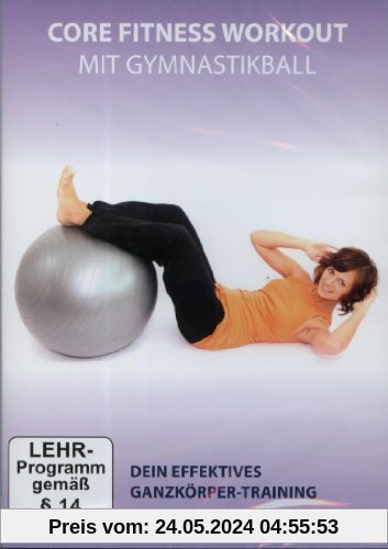 Core Fitness Workout - Ganzkörper-Training mit Gymnastikball von Peter Brose