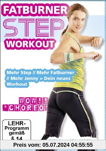 Jennifer Hößler: Fatburner Step Workout (Mehr Step // Mehr Fatburner // Mehr Jenny » Dein neues Workout 2013) von Peter Brose