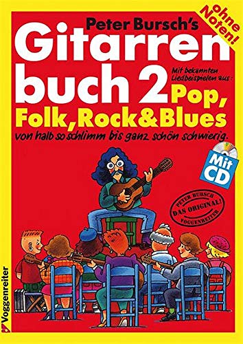 Peter Bursch: GITARRENBUCH Band 2 inkl. CD - von halb so schlimm bis ganz schön schwierig - inkl. Gitarrenplektrum / 9783802402142 Peter Bursch: GITARRENBUCH Band 2 inkl. CD - von halb so schlimm bis ganz schön schwierig - inkl. Gitarrenplektrum / 9783802402142 von Peter Bursch