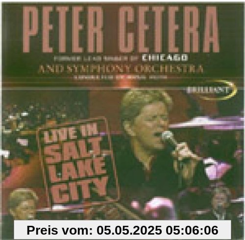 Live in Salt Lake City von Peter Cetera