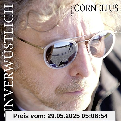 Unverwüstlich von Peter Cornelius