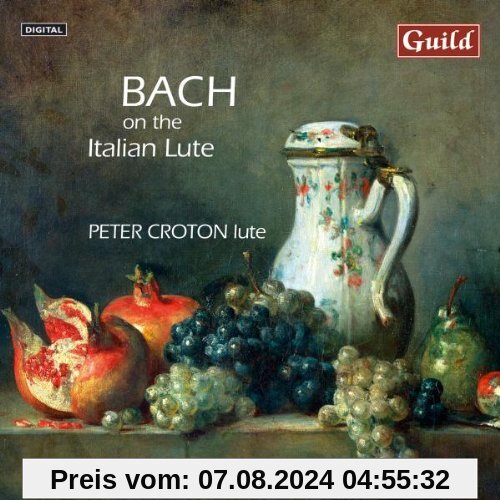 Bach:on the Italian Lute von Peter Croton