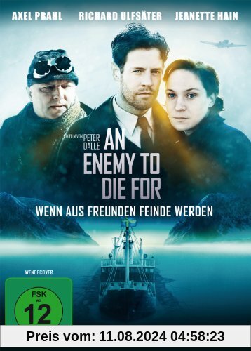 An Enemy to die for - Wenn aus Freunden Feinde werden von Peter Dalle