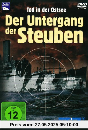 Der Untergang der Steuben - Tod in der Ostsee Der Untergang der Steuben - Tod in der Ostsee von Peter Dreckmann