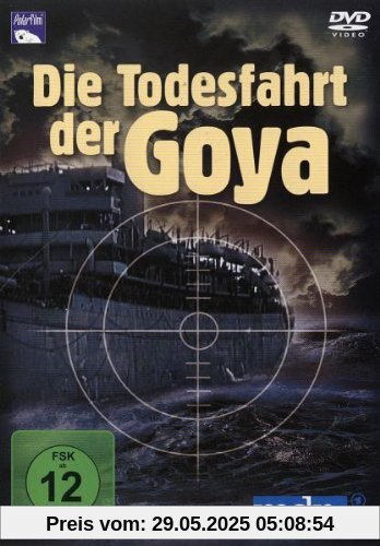 Die Todesfahrt der Goya Die Todesfahrt der Goya von Peter Dreckmann