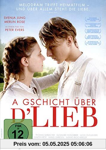 A Gschicht über d´Lieb A Gschicht über d´Lieb von Peter Evers