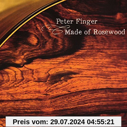 Made of Rosewood von Peter Finger
