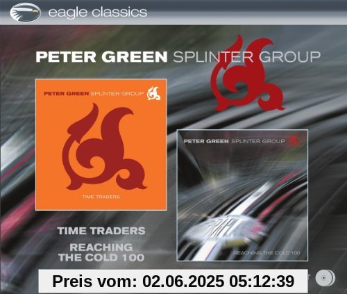 Time Traders/Reaching the Cold 100 Time Traders/Reaching the Cold 100 von Peter Green Splinter Group