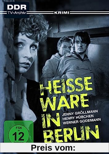 Heiße Ware in Berlin (DDR TV-Archiv) von Peter Hagen