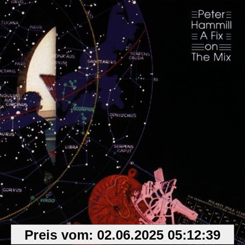 A Fix on the Mix A Fix on the Mix von Peter Hammill
