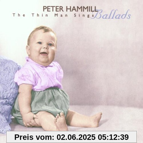 The Thin Man Sings Ballads The Thin Man Sings Ballads von Peter Hammill