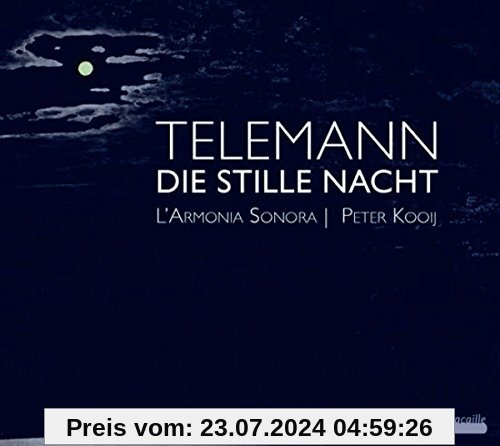 Telemann: Die Stille Nacht - Solo-Kantaten von Peter Kooij