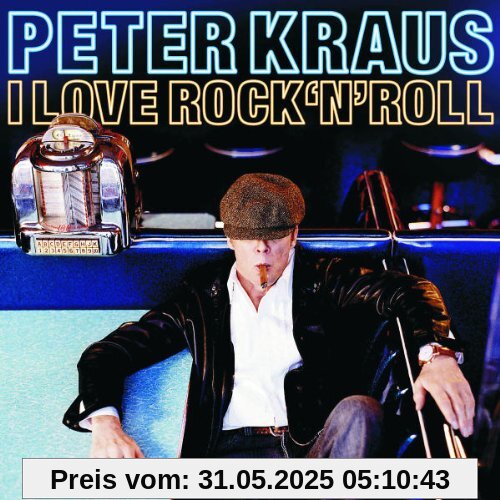 I Love Rock'n'roll I Love Rock'n'roll von Peter Kraus