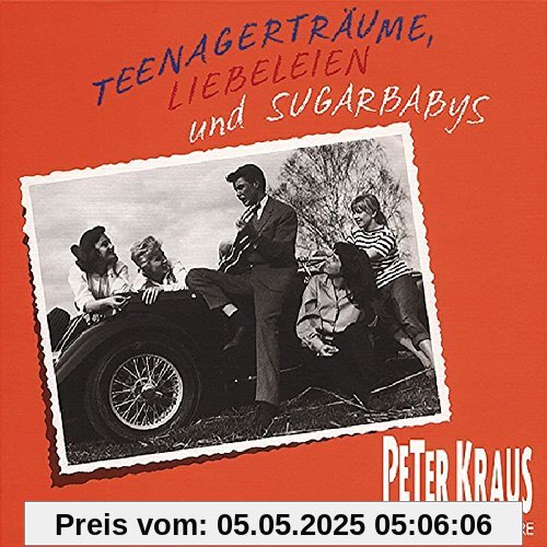 Teenagerträume,Liebeleien... von Peter Kraus