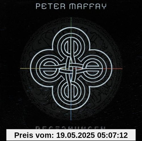 Begegnungen Begegnungen von Peter Maffay