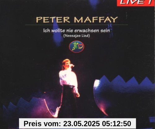 Ich Wollte Nie Erwachsen Sein von Peter Maffay