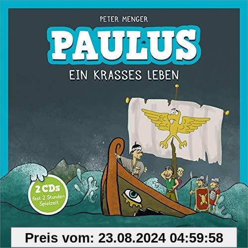 Paulus - Ein krasses Leben von Peter Menger