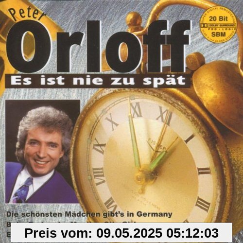 Es Ist Nie zu Spät Es Ist Nie zu Spät von Peter Orloff