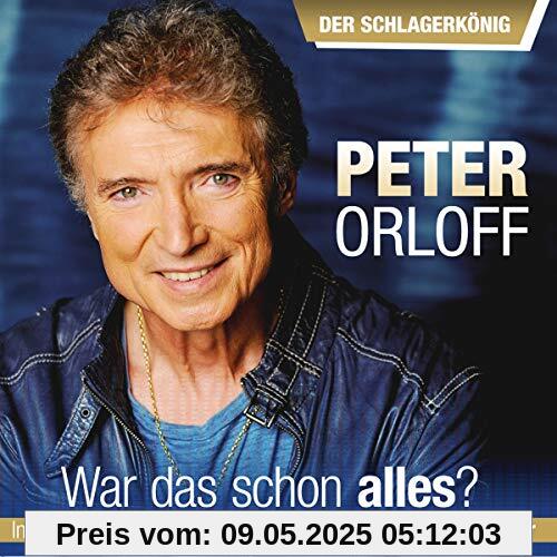 War das schon alles - Der Schlagerkönig von Peter Orloff