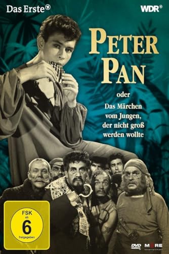 Peter Pan oder das Märchen vom Jungen, der nicht groß werden wollte von Peter PAN