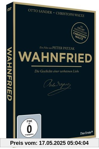 Wahnfried - Die Geschichte einer verbotenen Liebe (Geschichte des Richard Wagner) von Peter Patzak