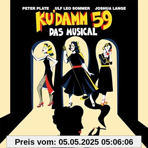 Ku'damm 59 - Das Musical Ku'damm 59 - Das Musical von Peter Plate & Ulf Leo Sommer & Joshua Lange