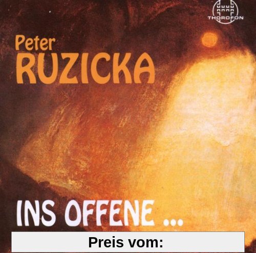 ...Ins Offene... von Peter Ruzicka