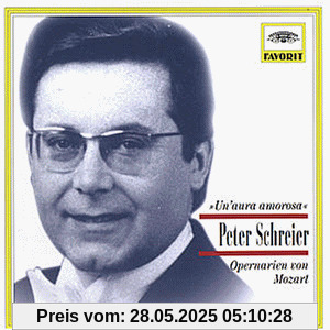 Un'aura amorosa - Peter Schreier singt Opernarien von Mozart - Così fan tutte - Idomeneo - La Clemenza di Tito - Don Giovanni - Die Entführung aus dem Serail von Peter Schreier