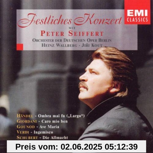 Festliches Konzert Festliches Konzert von Peter Seiffert
