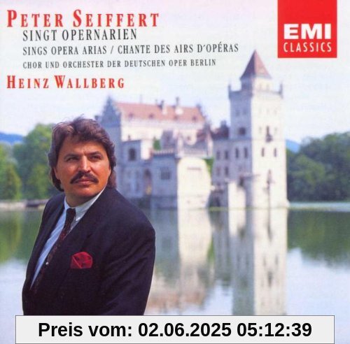 singt Opernarien singt Opernarien von Peter Seiffert