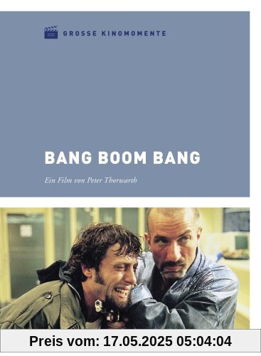 Bang Boom Bang - Ein todsicheres Ding - Große Kinomomente Bang Boom Bang - Ein todsicheres Ding - Große Kinomomente von Peter Thorwarth