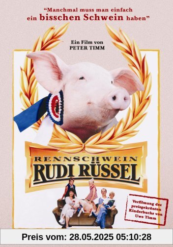 Rennschwein Rudi Rüssel Rennschwein Rudi Rüssel von Peter Timm