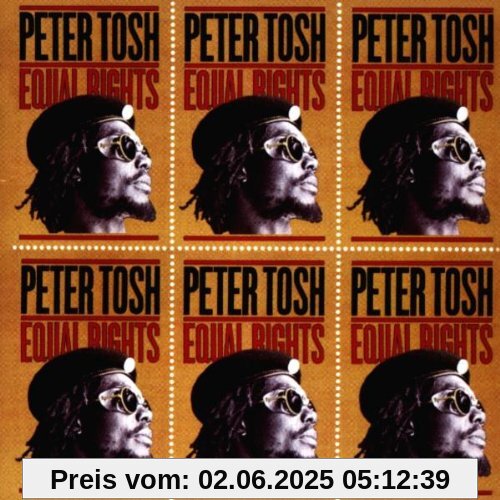 Equal Rights Equal Rights von Peter Tosh