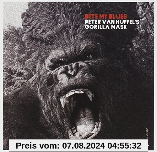 Bite My Blues von Peter Van Huffel'S Gorilla Mask