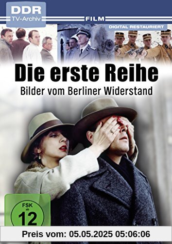 Die erste Reihe - Bilder vom Berliner Widerstand (DDR TV-Archiv) von Peter Vogel